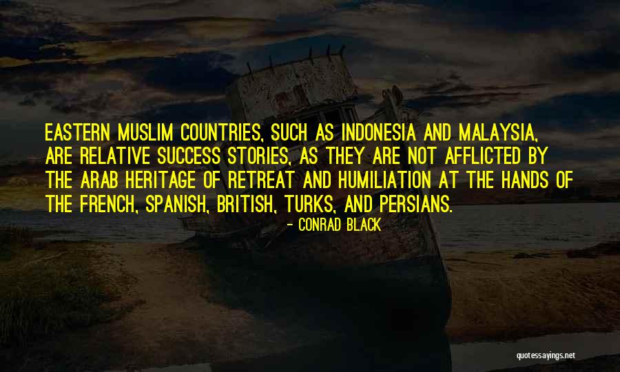 Arab Countries Quotes By Conrad Black