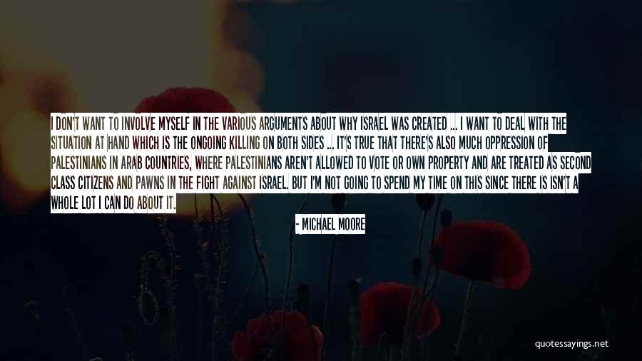 Arab Countries Quotes By Michael Moore