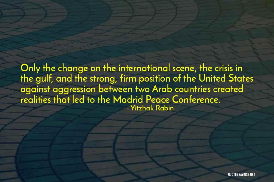 Arab Countries Quotes By Yitzhak Rabin