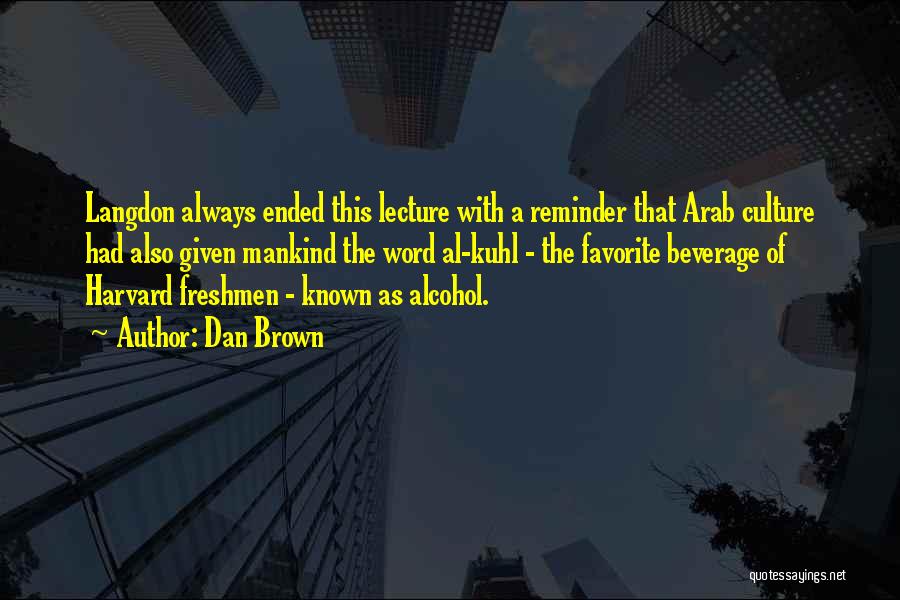 Arab Culture Quotes By Dan Brown