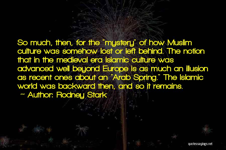 Arab Culture Quotes By Rodney Stark