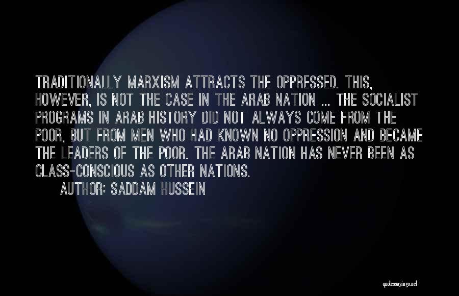 Arab Leaders Quotes By Saddam Hussein