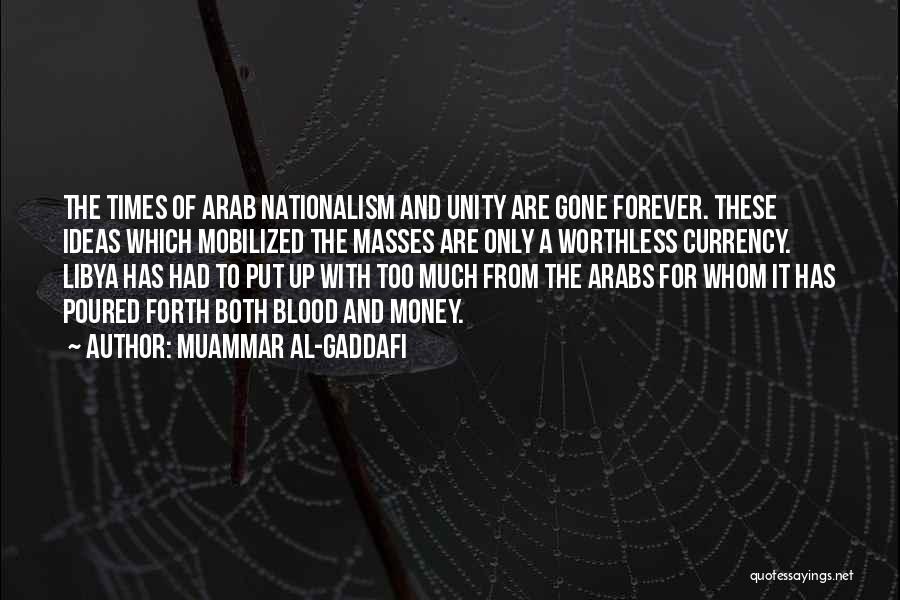 Arab Nationalism Quotes By Muammar Al-Gaddafi