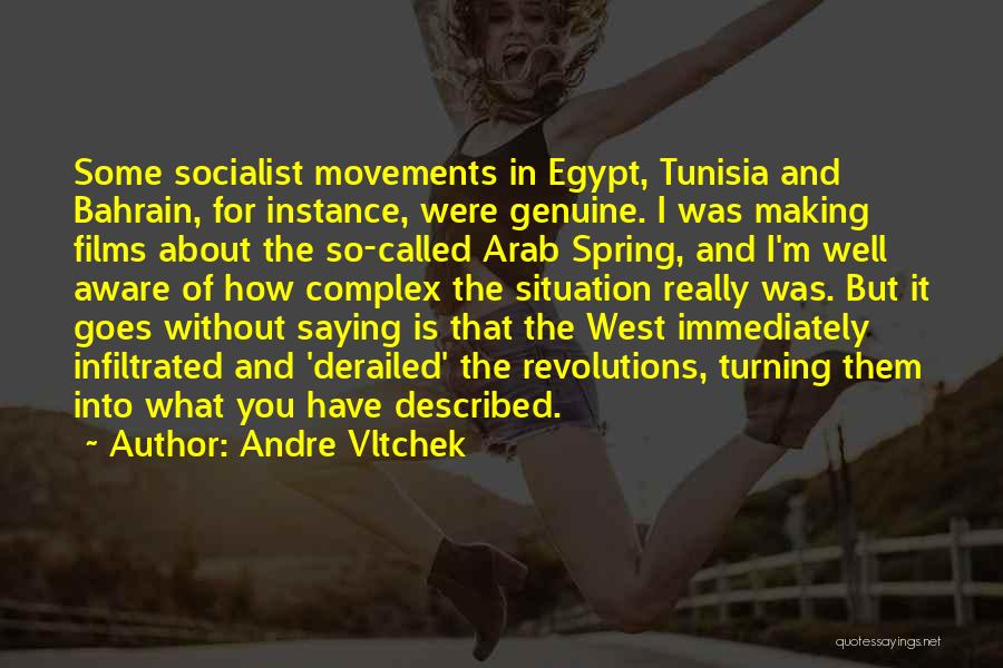 Arab Spring Quotes By Andre Vltchek
