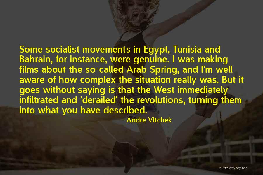 Arab Spring Quotes By Andre Vltchek