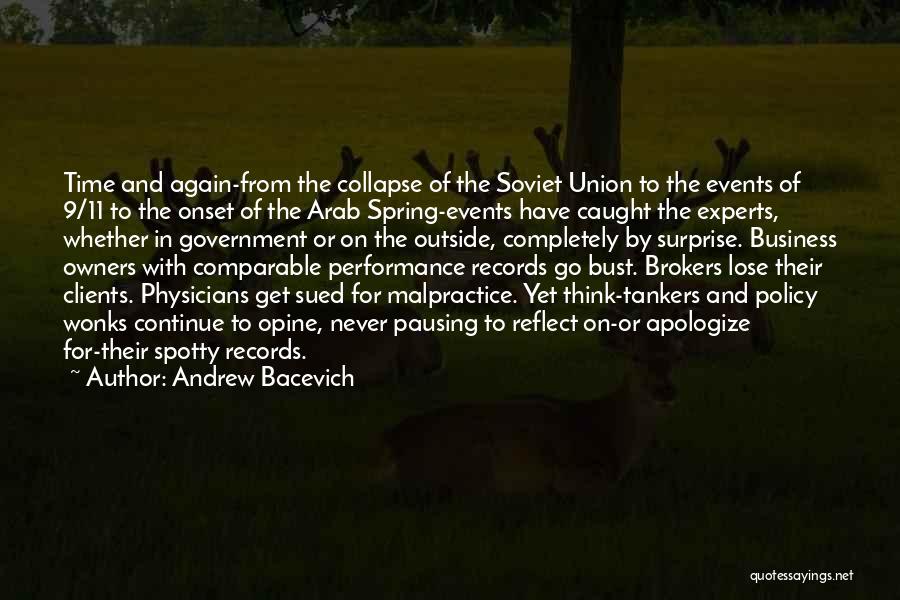 Arab Spring Quotes By Andrew Bacevich