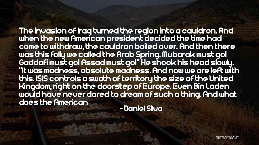 Arab Spring Quotes By Daniel Silva