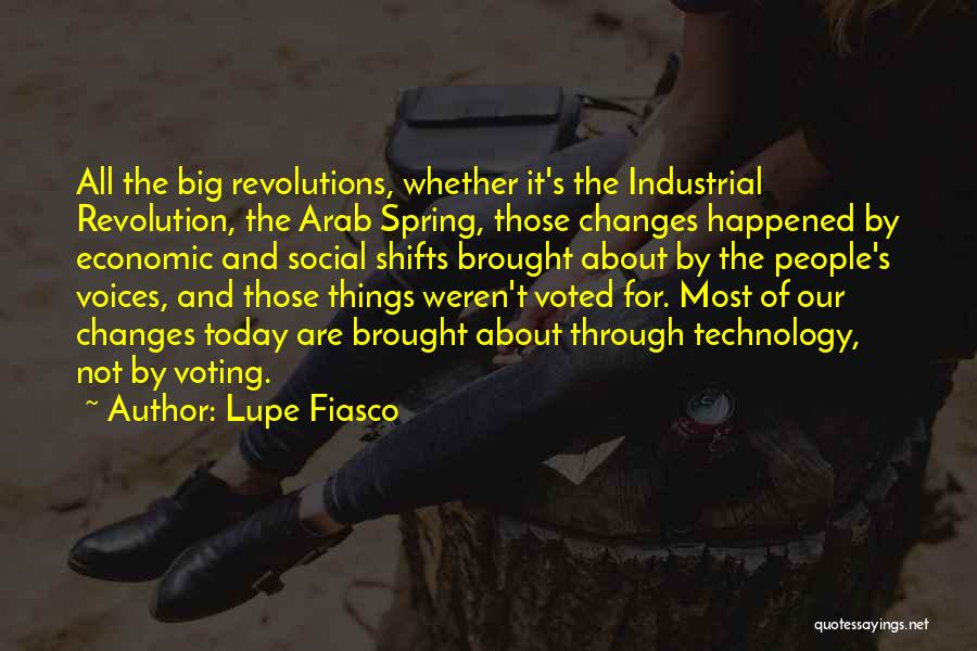 Arab Spring Quotes By Lupe Fiasco