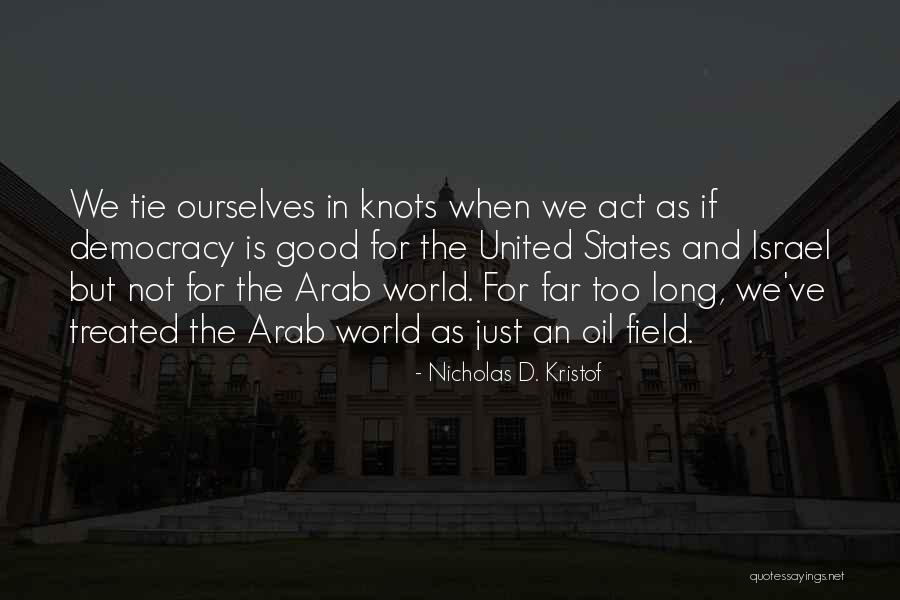 Arab Spring Quotes By Nicholas D. Kristof