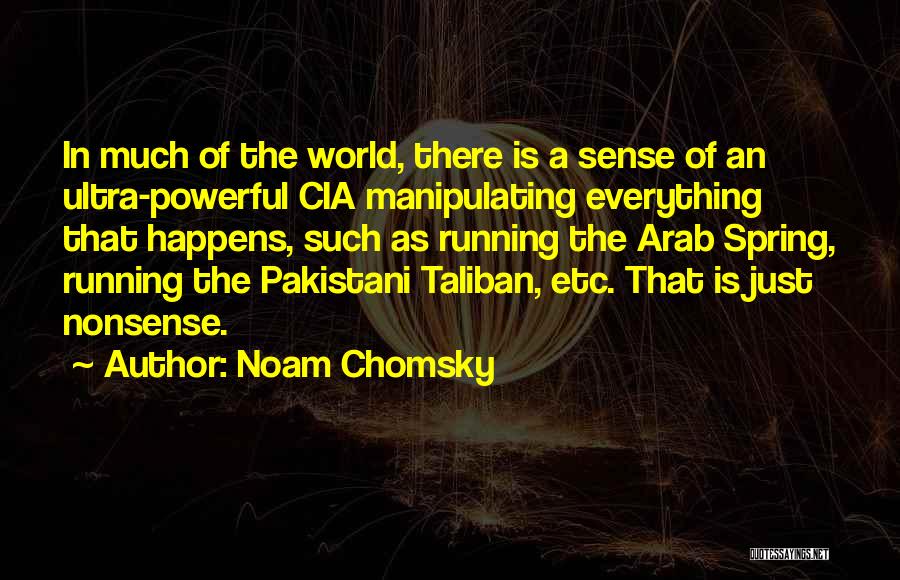 Arab Spring Quotes By Noam Chomsky