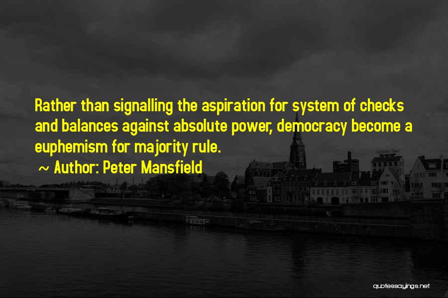 Arab Spring Quotes By Peter Mansfield