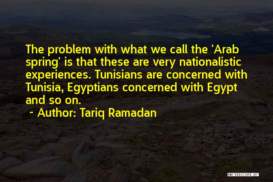 Arab Spring Quotes By Tariq Ramadan