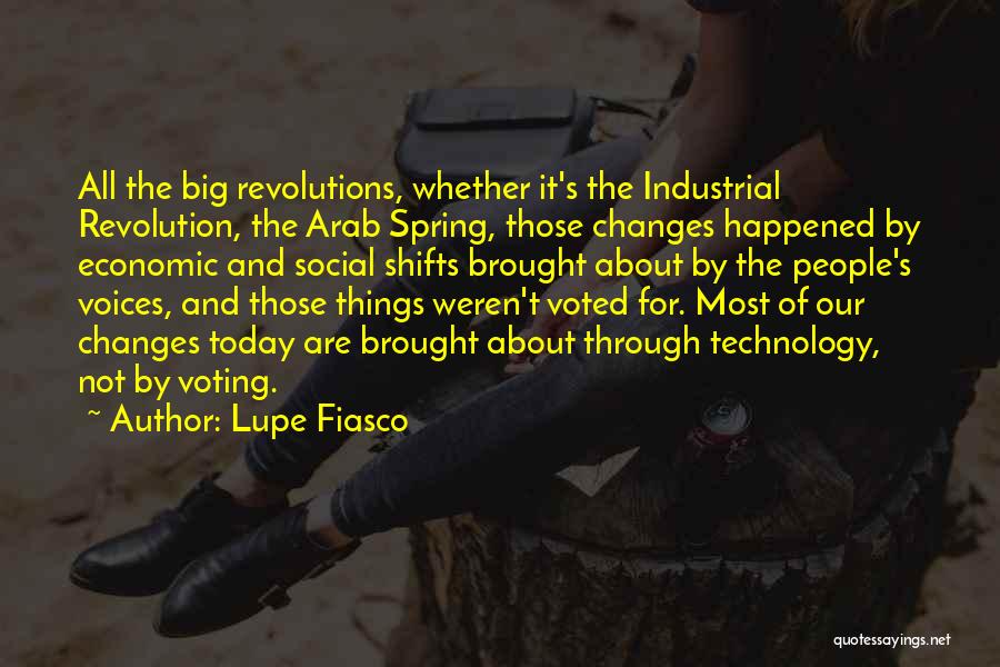 Arab Spring Revolution Quotes By Lupe Fiasco