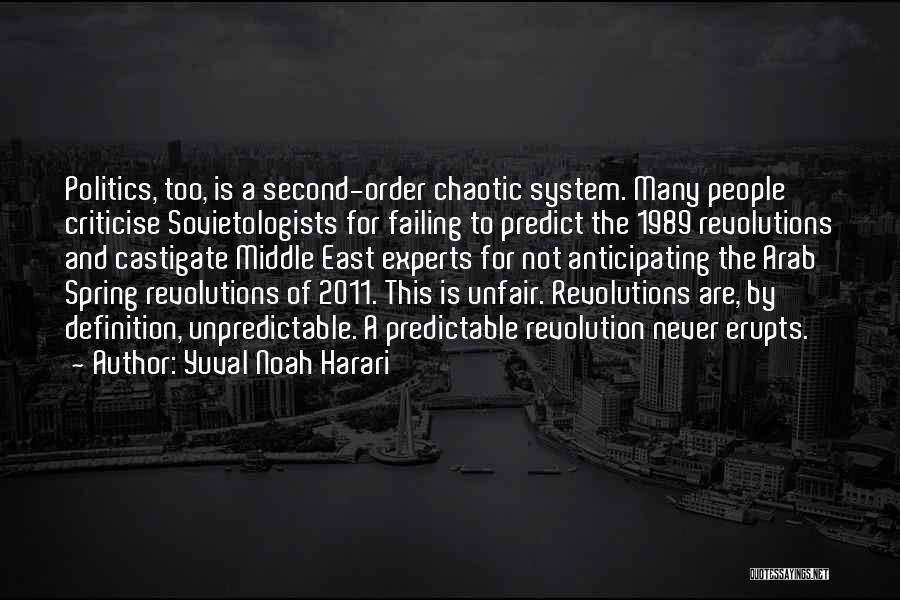 Arab Spring Revolution Quotes By Yuval Noah Harari