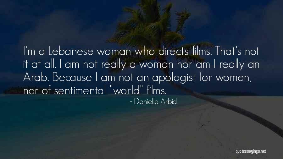 Arab World Quotes By Danielle Arbid