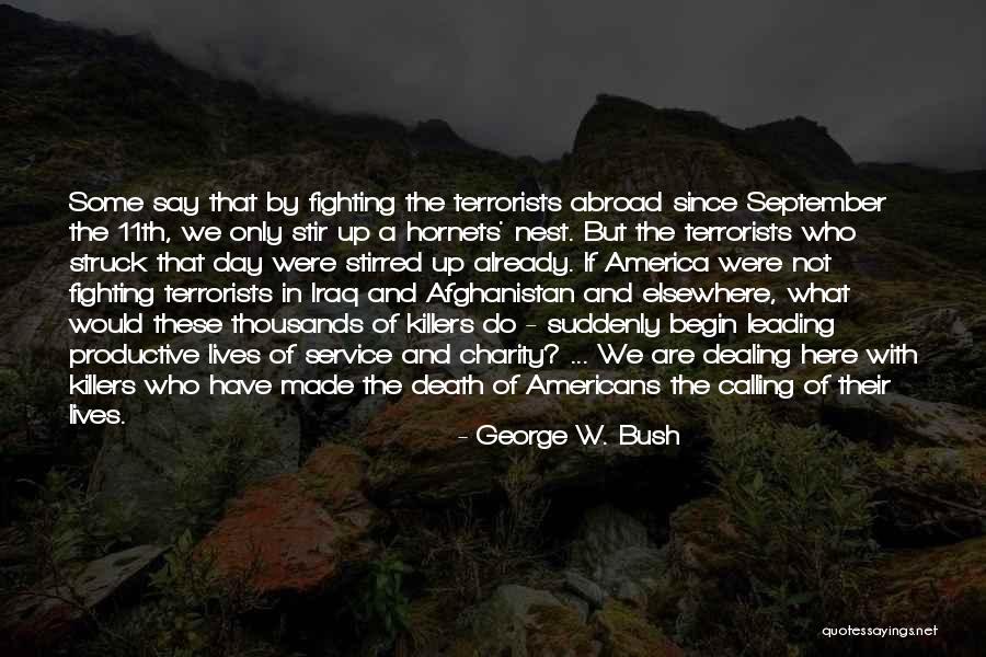Araba Yarisi Quotes By George W. Bush