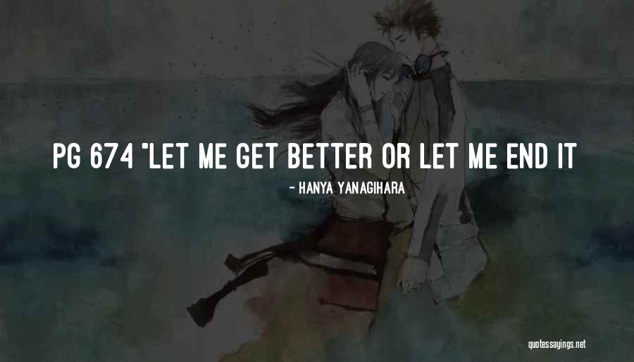 Arabam Yollarda Quotes By Hanya Yanagihara Arabam Yollarda Quotes By Hanya Yanagihara