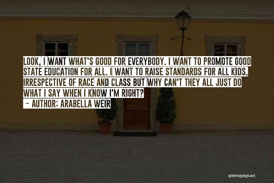 Arabella Quotes By Arabella Weir