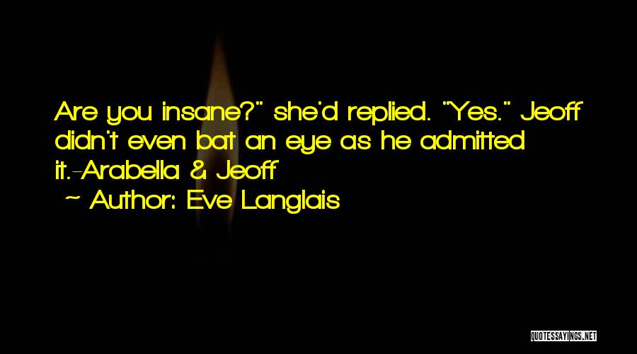 Arabella Quotes By Eve Langlais