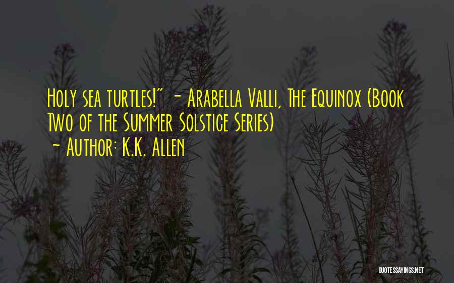 Arabella Quotes By K.K. Allen