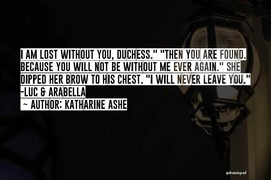 Arabella Quotes By Katharine Ashe