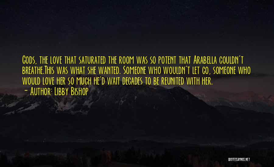 Arabella Quotes By Libby Bishop