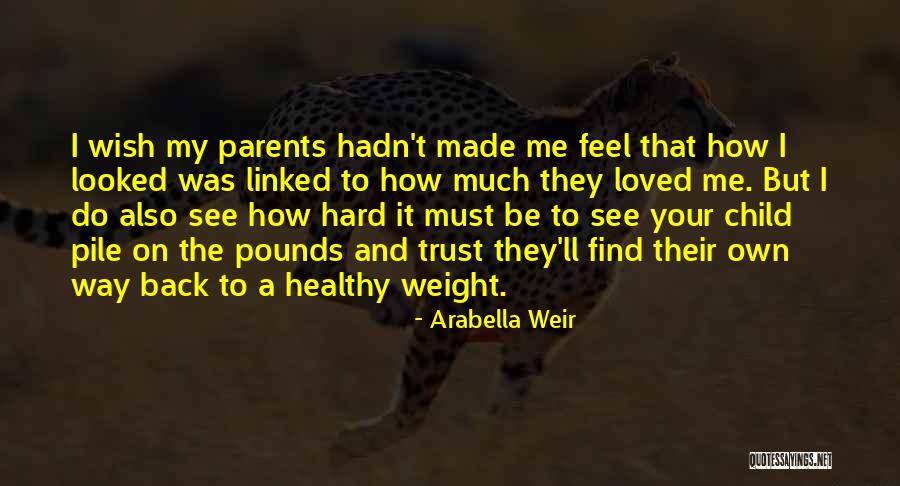 Arabella Weir Quotes 1546683 Arabella Weir Quotes 1546683