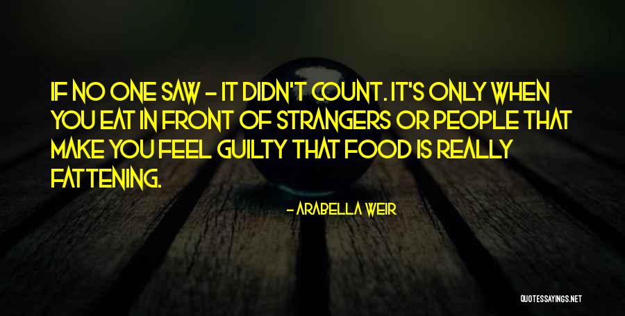 Arabella Weir Quotes 2138457 Arabella Weir Quotes 2138457