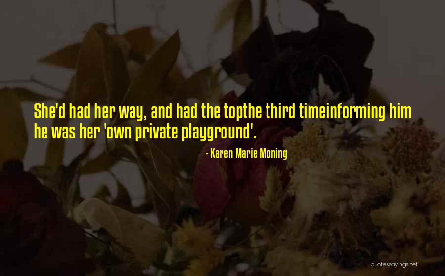 Araber Model Quotes By Karen Marie Moning Araber Model Quotes By Karen Marie Moning