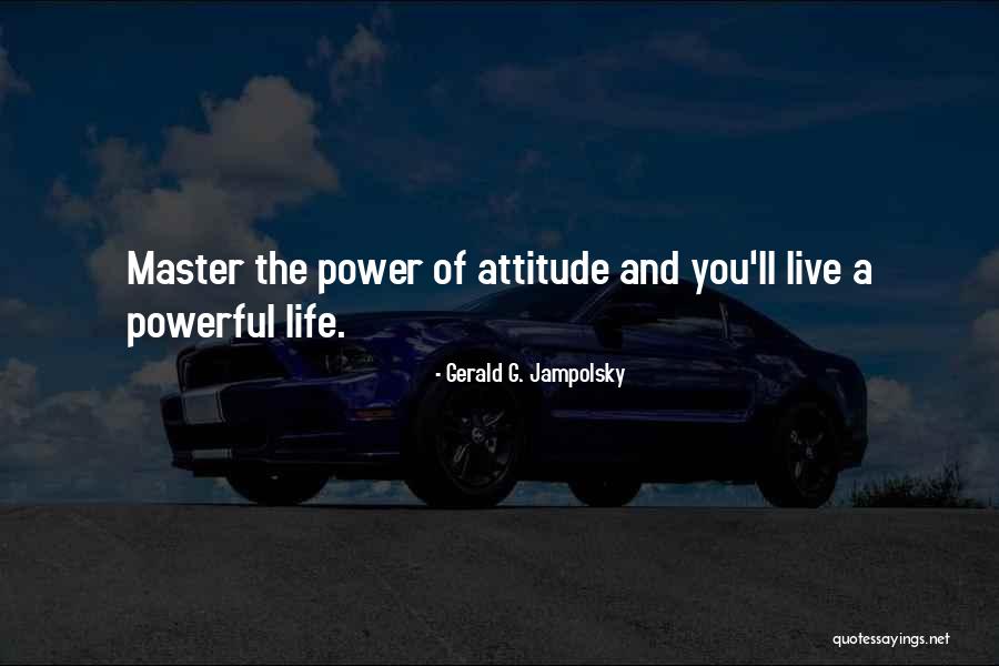 Arabesk Quotes By Gerald G. Jampolsky Arabesk Quotes By Gerald G. Jampolsky