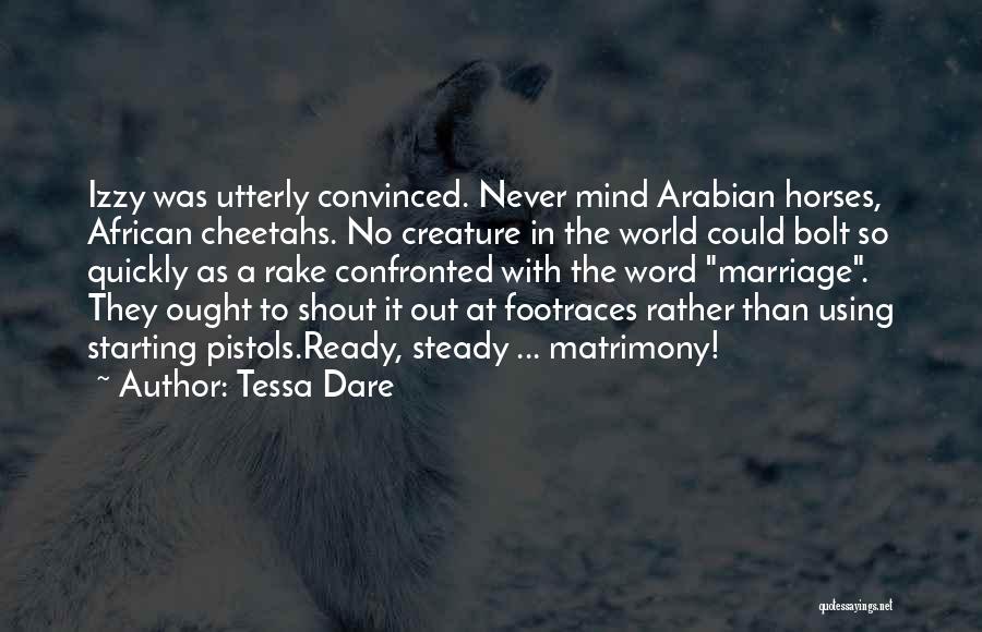 Arabian Horses Quotes By Tessa Dare