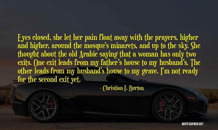 Arabic Eyes Quotes By Christian F. Burton Arabic Eyes Quotes By Christian F. Burton