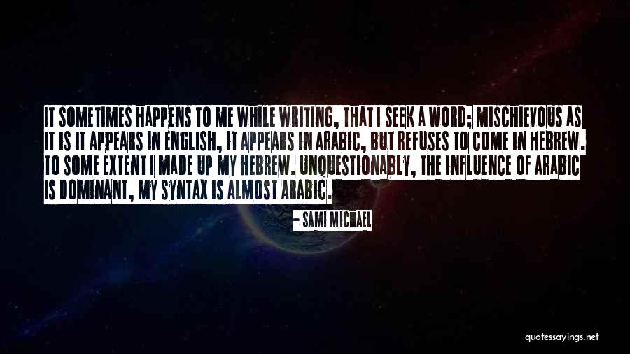 Arabic To English Quotes By Sami Michael Arabic To English Quotes By Sami Michael