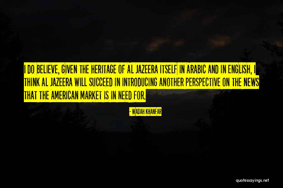 Arabic To English Quotes By Wadah Khanfar Arabic To English Quotes By Wadah Khanfar