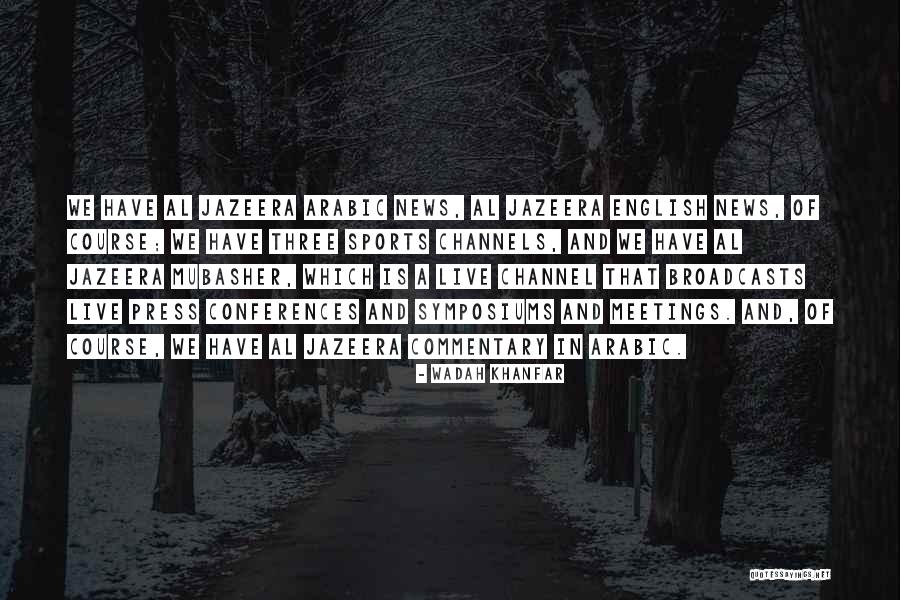Arabic To English Quotes By Wadah Khanfar Arabic To English Quotes By Wadah Khanfar