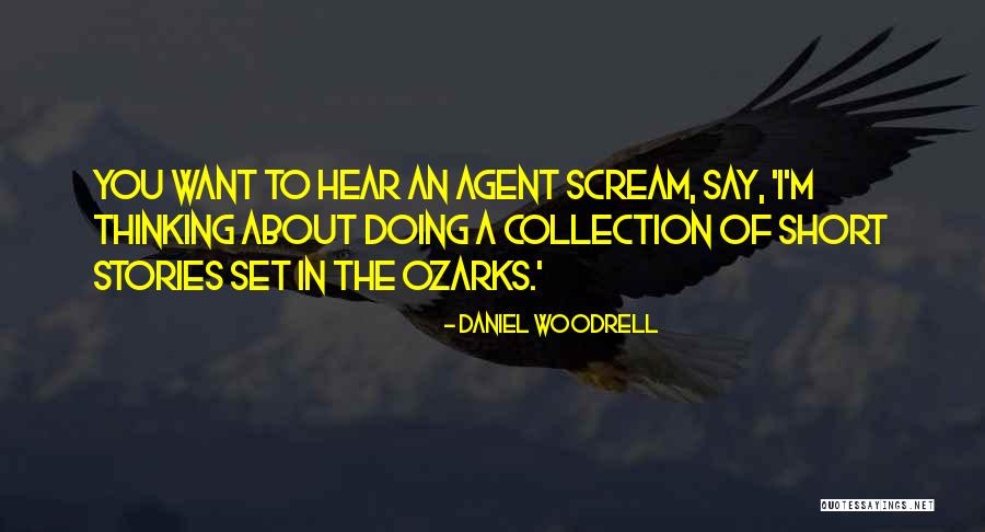 Arabickatawaat Quotes By Daniel Woodrell Arabickatawaat Quotes By Daniel Woodrell
