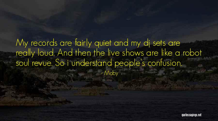 Arabinda Rajkhowa Quotes By Moby Arabinda Rajkhowa Quotes By Moby