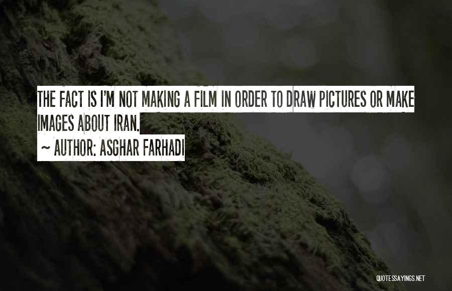 Araborn Quotes By Asghar Farhadi