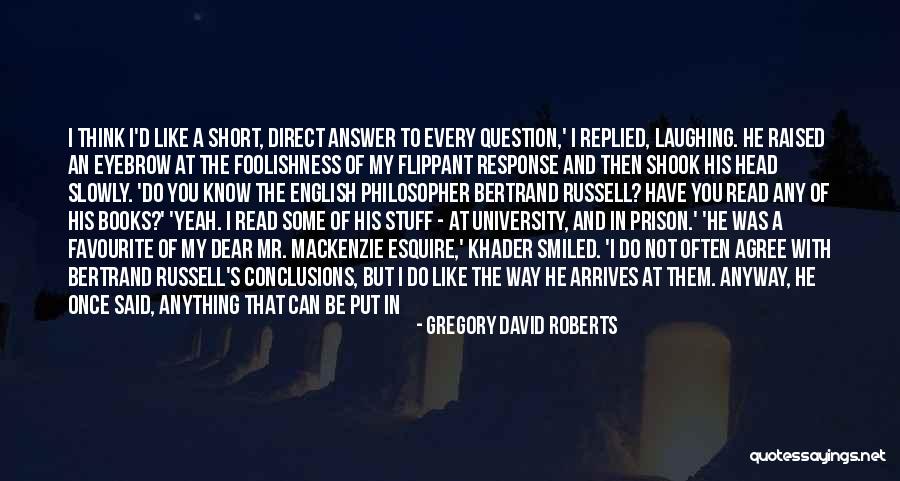 Araborn Quotes By Gregory David Roberts