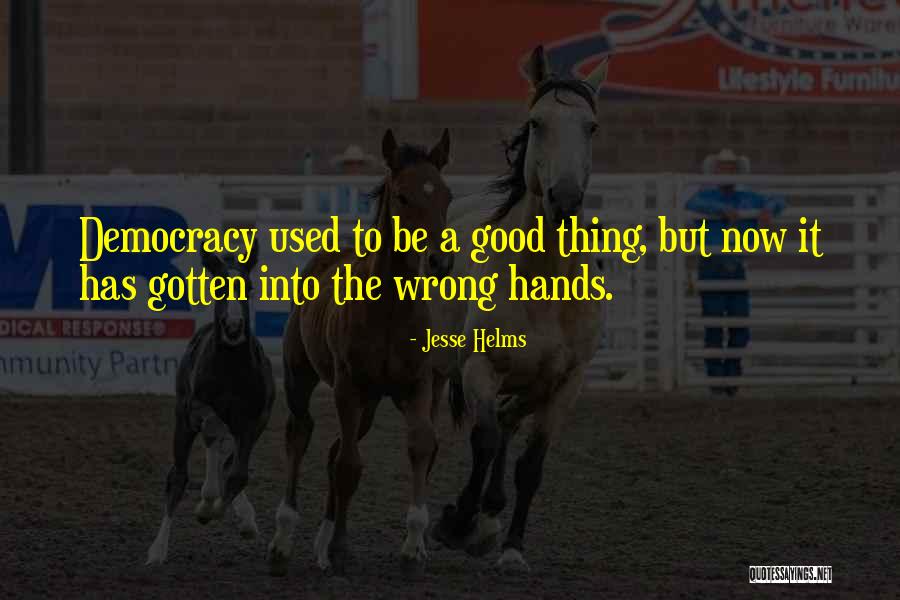 Arabshahi Bita Quotes By Jesse Helms Arabshahi Bita Quotes By Jesse Helms