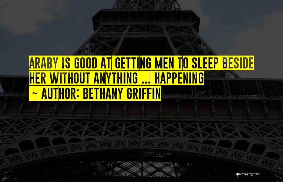 Araby Quotes By Bethany Griffin