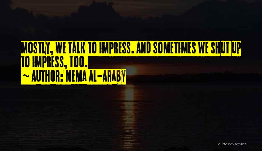 Araby Quotes By Nema Al-Araby