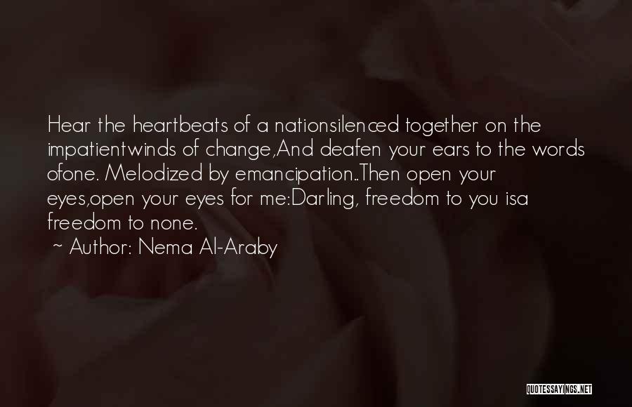 Araby Quotes By Nema Al-Araby