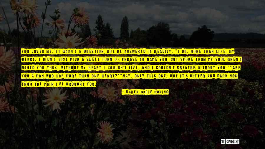 Aracena Swosu Quotes By Karen Marie Moning Aracena Swosu Quotes By Karen Marie Moning