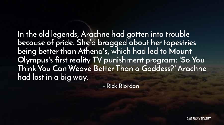 Arachne Quotes By Rick Riordan