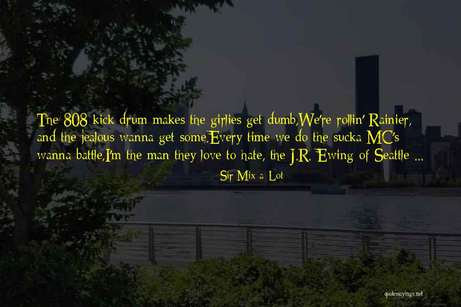 Arachnes Demise Quotes By Sir Mix-a-Lot Arachnes Demise Quotes By Sir Mix-a-Lot