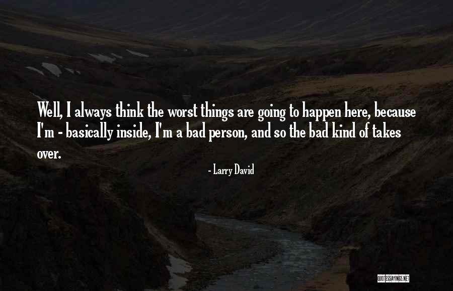 Aracy Balabanians Age Quotes By Larry David Aracy Balabanians Age Quotes By Larry David