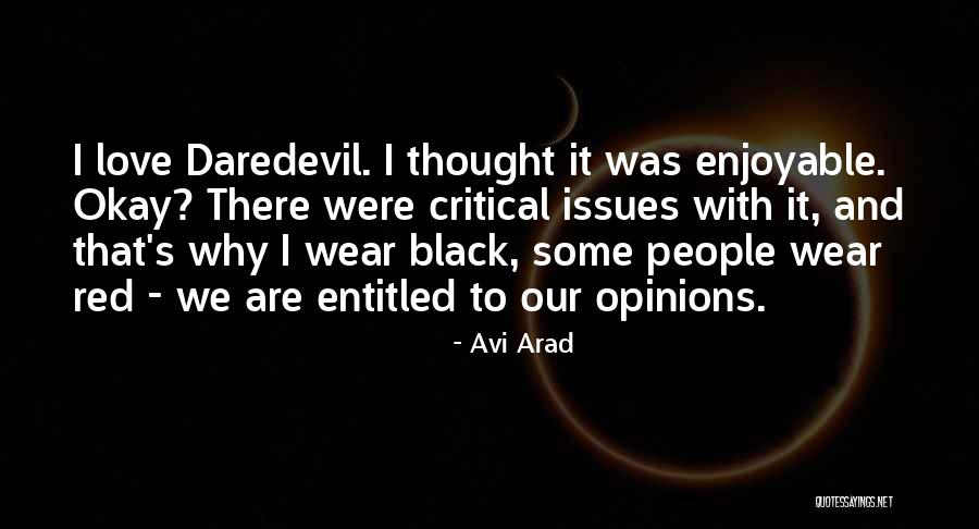 Arad Quotes By Avi Arad Arad Quotes By Avi Arad