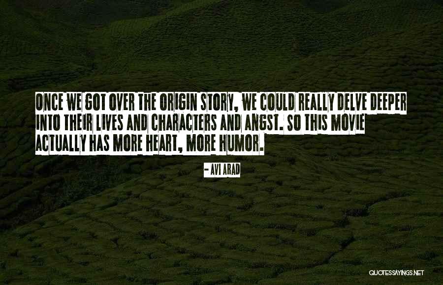 Arad Quotes By Avi Arad Arad Quotes By Avi Arad