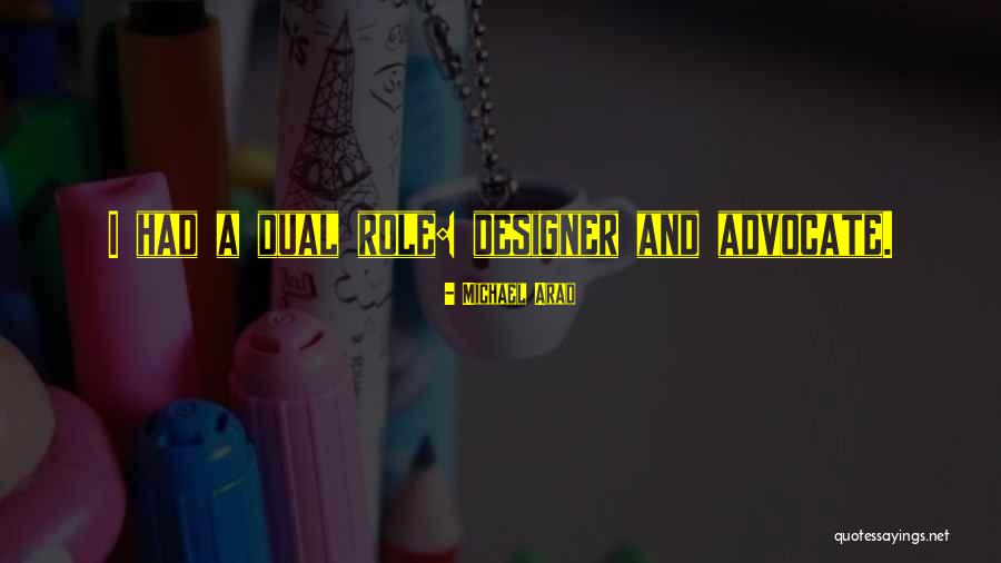Arad Quotes By Michael Arad Arad Quotes By Michael Arad